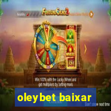oleybet baixar